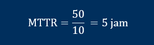 perhitungan rumus mttr mean time to repair