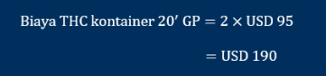 Contoh perhitungan terminal handling charges 20' GP