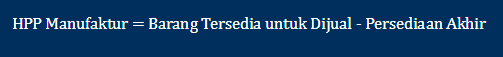 Rumus HPP Perusahaan Manufaktur